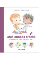 Mes annees creche - histoires