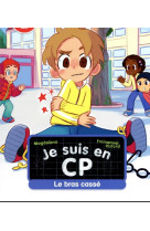 Je suis en cp - t08 - le bras