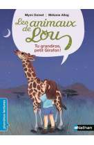 Les animaux de lou : tu grandi