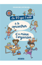 La bd qui t-aide a te concentr