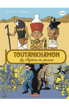 Toutankhamon, les mysteres du