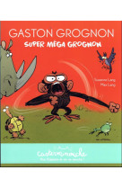 Gaston grognon - super mega gr