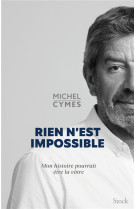 Rien n-est impossible - mon hi