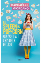 Le spleen du pop-corn qui voul