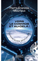 Vers le cosmos et au-dela ! -