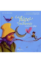 La flute enchantee racontee au