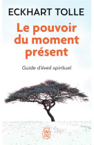 Le pouvoir du moment present