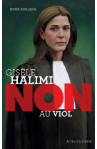 Gisele halimi : non au viol