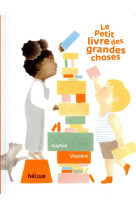 Le petit livre des grandes cho