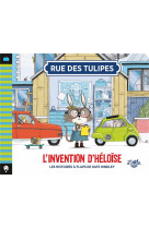 Rue des tulipes - l invention