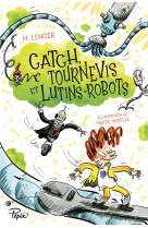 Catch, tournevis et lutins-rob