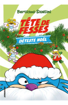 Les aventures de tete de fesse