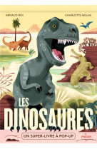 Les dinosaures - un super-livr