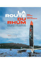 La route du rhum - une aventur