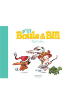 P-tit boule & bill - tome 2 -