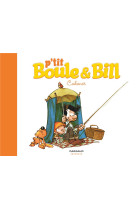 P-tit boule & bill - tome 3 -