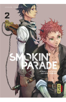 Smokin- parade, tome 2