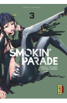 Smokin- parade, tome 3