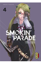 Smokin- parade, tome 4