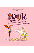 Zouk la sorciere qui revait d-