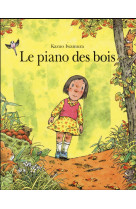 Le piano des bois