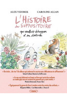 L-histoire du suppositoire qui