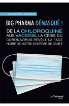 Big pharma demasque ! de la ch