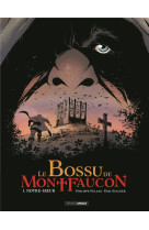 Le bossu de montfaucon - t01 -