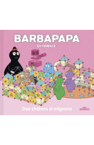 Barbapapa - des chatons si mig