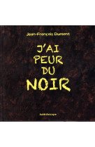 J-ai peur du noir