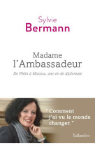 Madame l-ambassadeur - de peki