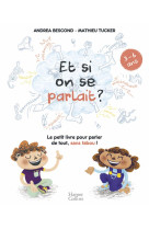 Et si on se parlait ? (3-6 ans