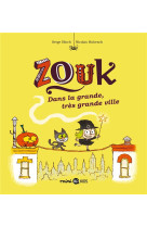 Zouk, tome 21 - dans la grande