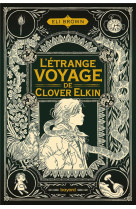 L-etrange voyage de clover elk