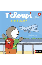 T-choupi prend l-avion