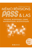 Memo revisions pass et l.as : physique, biophysique, chimie, mathematiques, biostatistiques (2e edition)