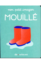 Mon petit imagier - mouille