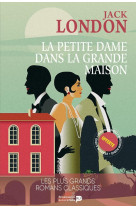 La petite dame dans la grande maison