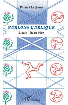 Parlons gaelique  -  ecosse, ile de man