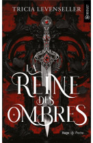 La reine des ombres