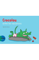 Crocolou aime les vacances