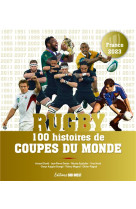 Rugby - 100 histoires de coupe