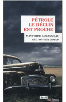 Petrole, le declin est proche