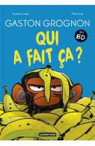 Gaston grognon en bd - qui a f