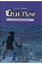 Chat noir t.3  -  les sillons du diable