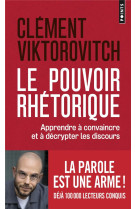 Le pouvoir rhetorique. apprend