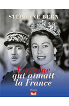 La reine qui aimait la france