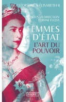 Femmes d-etat - l-art du pouvo