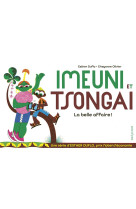 Imeuni et tsongai la belle aff