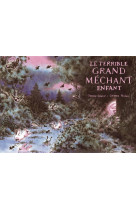 Le terrible grand mechant enfa